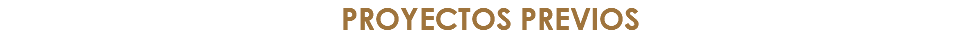 proyectos previos