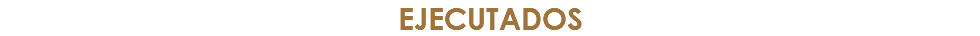 EJECUTADOS